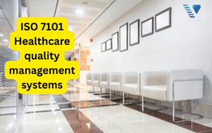 ISO 7101: Bộ khung quản trị bệnh viện hiện đại